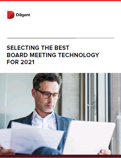 SELECTING THE BEST BOARD MEETING TECHNOLOGY FOR 2021